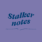 Stalker Notes #02