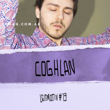 LEITMOTIV #13: Coghlan