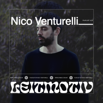 Leitmotiv #30: Nicolás Venturelli