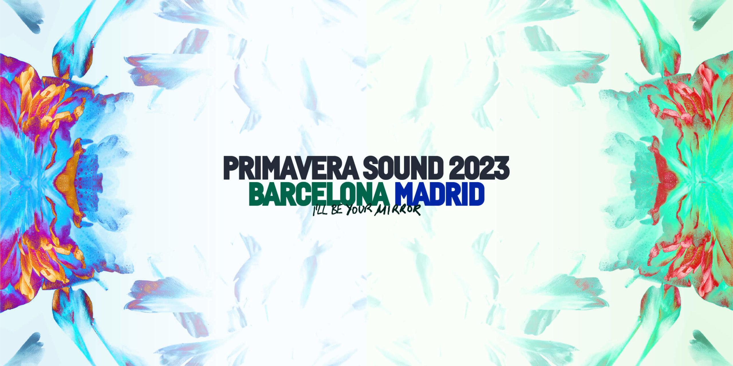 Primavera Sound 2023 BCN MAD